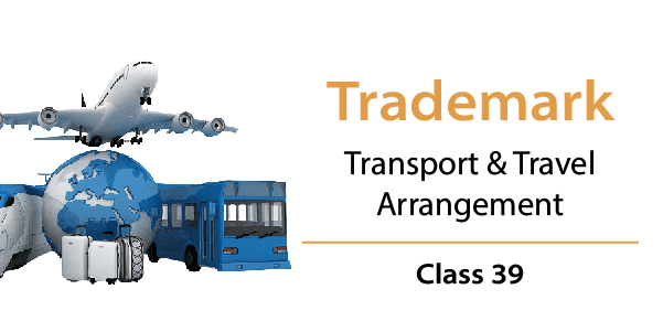 Trademark Class 39 - Transport & Travel Arrangement 