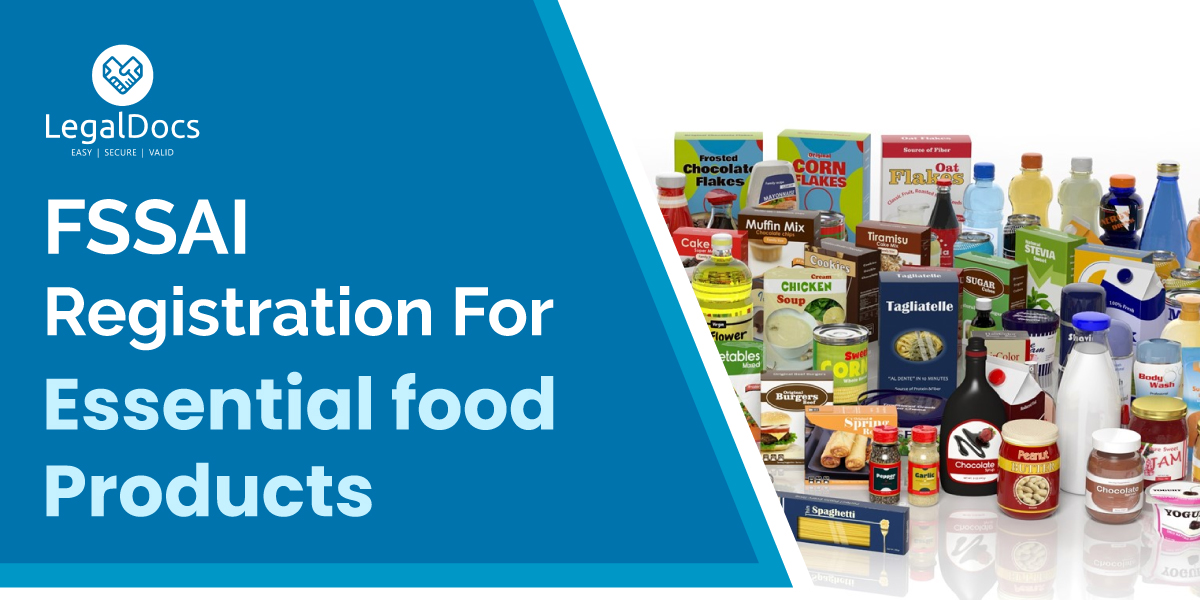FSSAI Food License Registration for Essential Food Products