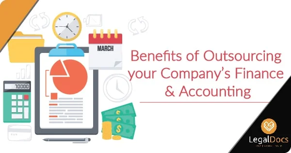Top 6 Benefits of Outsourcing Finance and Accounting Services