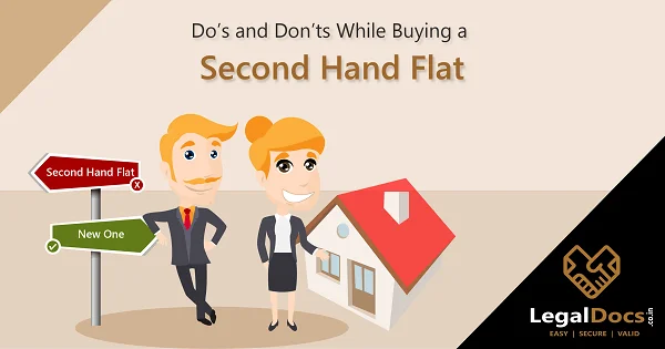 Dos and Donts While Buying a Second Hand Flat