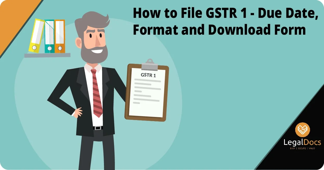 GSTR 1 - How to File GSTR 1 - Due Date, Format and Download Form