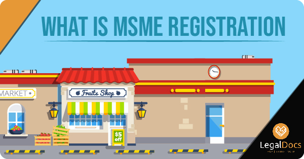 All you Need to Know About MSME Registration | LegalDocs