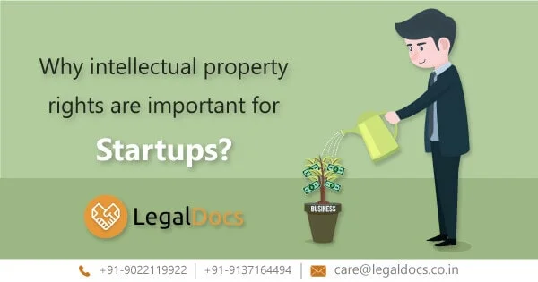 Why intellectual property rights are important for Startups?